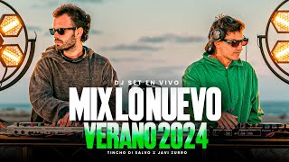 MIX LO NUEVO VERANO 2024 -  DJ SET EN VIVO - TINCHO DI SALVO, JAVI ZURRO