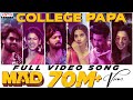 College Papa Full Video Song | MAD| Kalyan Shankar| S. Naga Vamsi | Kasarla Shyam | Bheems Ceciroleo