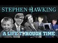 Stephen Hawking: A Life Through Time (1942-2018)