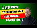3 ways to customize your Google Sheets task tracker without breaking the automation