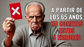 5 errores que no debes cometer con más de 65 años