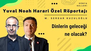 Yuval Noah Harari: Dinlerin geleceği