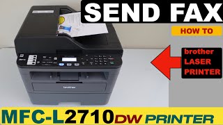 Brother MFC-L2710dw Fax, Sending Fax !