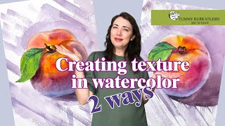 How to paint a peach in watercolor: 2 ways to create texture