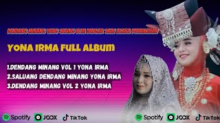 DENDANG MINANG YANG SERING KITA DENGAR SAAT ACARA PERNIKAHAN - YONA IRMA FULL ALBUM