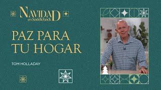 PAZ PARA TU HOGAR | TOM HOLLADAY