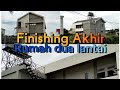 Finishing Akhir rumah dua lantai