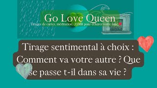 TIRAGE A CHOIX sentimental intemporel : Votre autre est dans la tourmente, GUIDANCE méditation❤️