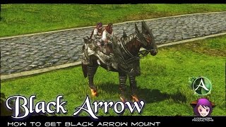 (Outdated. Check below) ArcheAge - How to get a Black Arrow Mount