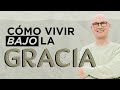 ¿Cómo vivir bajo la gracia? - Andrés Corson | Prédicas 2024