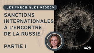 Sanctions internationales. Partie 1 : Quelle efficacité malgré les dénégations de Poutine ?