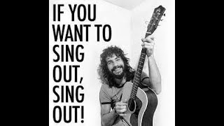 Cat Stevens - If You Want To Sing Out, Sing Out (Lyrics)