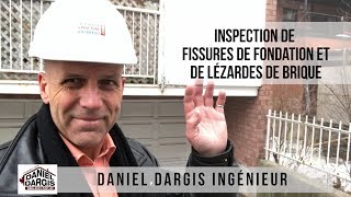 Inspection de fissures de fondation et lézardes de brique - Daniel Dargis ingénieur