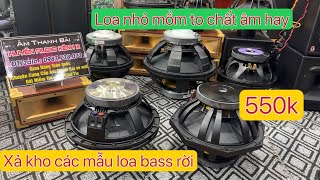 Xả kho toàn mẫu loa bass khủng các loại 30,40 sub 50 sự kiện giá từ 550k LH:0988.583.183