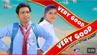 very Good (full video) #trending song /Uttar kumar #Prabhat dhama /Afiya khan /sahil khan song#