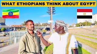 I ASKED ETHIOPIANS WHAT THEY THINK ABOUT EGYPT 🇪🇬 AND EGYPTIANS!