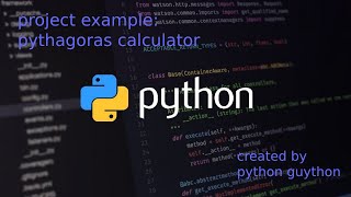 Python Project Example: Pythagoras calculator