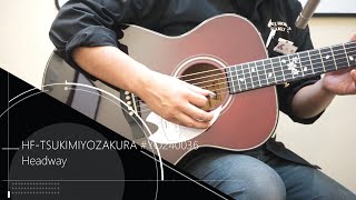 Headway HF-TSUKIMIYOZAKURA S/N:YO240036 試奏動画