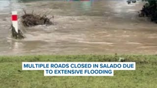 Multiple roads closed in Salado due to extensive flooding