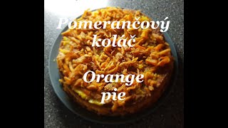 Pomerančový koláč / Orange pie