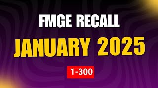 FMGE RECALL JANUARY 2025 ,All 300 MCQ | Fmge exam recalls #fmge #exam #mbbs #answer #fmge2025