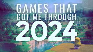 The Games That Got Me Through 2024