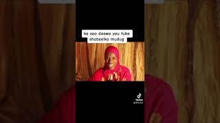 Ugu Danbeyn Waxaan Furtay Youtube🥰|l  shabeelka mudug  subscribe Finally opened a YouTube Channel