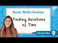 How Do You Calculate Durations of Time? | KS2 Maths Concept for Kids