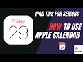 iPad Tips for Seniors How To Use Apple Calendar