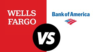 Wells Fargo bank vs Bank of America - Pros and Cons | Which is Better?