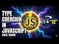 JavaScript Type Coercion Explained Simply | Implicit vs Explicit Coercion (With Examples)