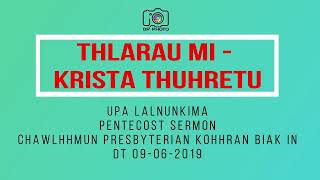 Upa Lalnunkima -Thlarau mi  Krista Thuhretu