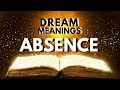 Dream Meaning of Absence