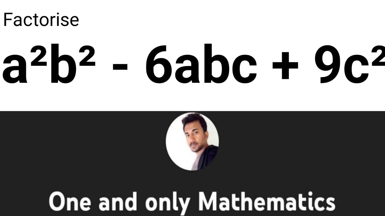 Factorise A B 6abc 9c Youtube