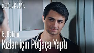 Hayalet, kızlar için poğaça yaptı - Çocukluk 6. Bölüm