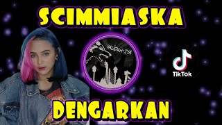 SKA DJ TERBARU - SCIMMIASKA - DENGARKAN🔥🔥 MELEDAKSKA 🔥🔥 VIRAL TIKTOK 2023 BASS HOREGG‼️ YAUDAHIYA