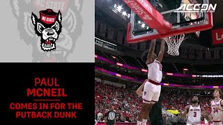 NC State's Paul McNeil Comes In For the Putback Dunk