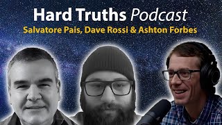 Hard Truths #4 - Salvatore Pais \u0026 Dave Rossi - Anti Gravity and Superluminal Speeds