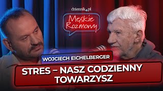 Stres – nasz codzienny towarzysz [Męskie rozmowy]