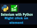 Selenium with Python Tutorial - 38 : Right click action (ActionChains)