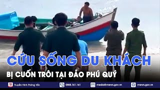 Vụ 6 du khách chèo SUP bị sóng cuốn trôi ở đảo Phú Quý: cứu sống 1 nữ du khách - VNews