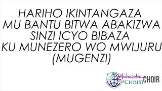 MBEGA UMUNEZERO-LYRICS, AMBASSADORS OF CHRIST CHOIR 2019, Copyright Reserved