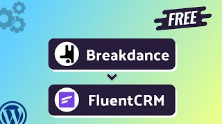 Integrating Breakdance Form with FluentCRM | Step-by-Step Tutorial | Bit Integrations