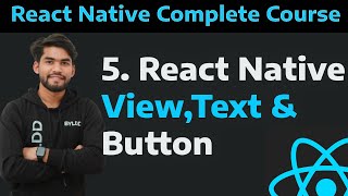 [5] React Native Basic of Text, View and Button UI| Basics of Text, View and Button