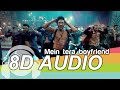 Main Tera Boyfriend 8D Audio Song - Raabta |  Sushant Singh Rajput | Kriti Sanon | Bass Boosted