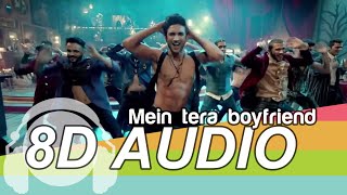 Main Tera Boyfriend 8D Audio Song - Raabta |  Sushant Singh Rajput | Kriti Sanon | Bass Boosted
