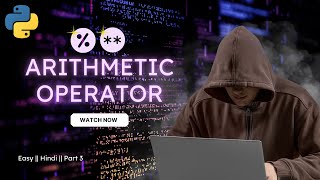 Arithmetic Operator || Part 3 || Operators in Python || Python Full Course for Beginners ||