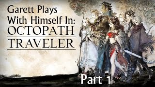 GPWH In: Octopath Traveler Part 1