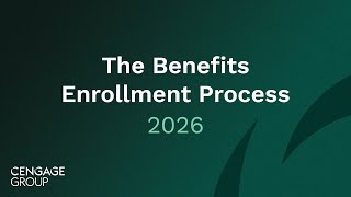The Benefits Enrollment Process - 2026