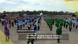 Di Maros, 10.000 Prajurit TNI Ikut Pecahkan MURI Tari Gemu Famire